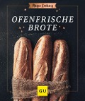 Ofenfrische Brote - Anna Walz