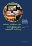 Cover-Bild zum Titel 'Lehren und Forschen mit Videos in der Lehrkräftebildung' von ''
