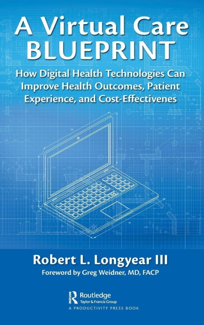 A Virtual Care Blueprint - Robert Longyear