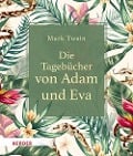 Die Tagebücher von Adam und Eva - Mark Twain