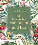 Cover-Bild zum Titel 'Die Tagebücher von Adam und Eva' von 'Mark Twain'