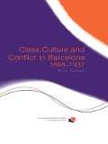 Cover-Bild zum Titel 'Class, Culture and Conflict in Barcelona, 1898-1937' von 'Chris Ealham'