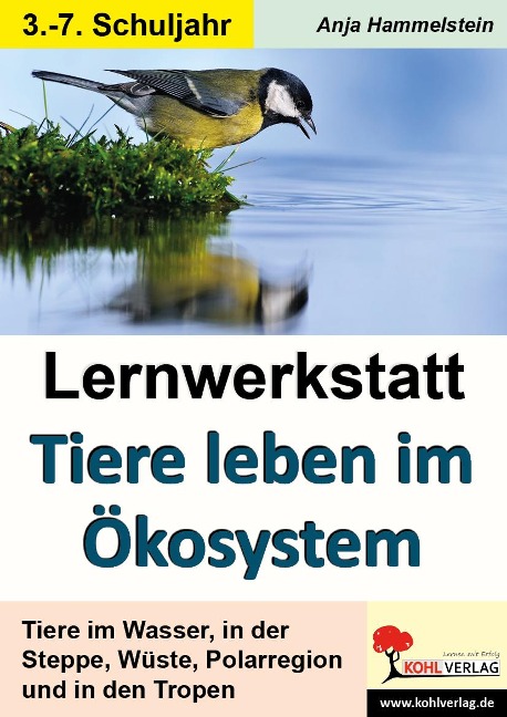 Lernwerkstatt Tiere leben im Ökosystem - Anja Hammelstein