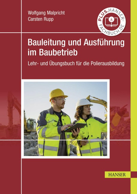 Bauleitung und Ausführung im Baubetrieb - Wolfgang Malpricht, Carsten Rupp