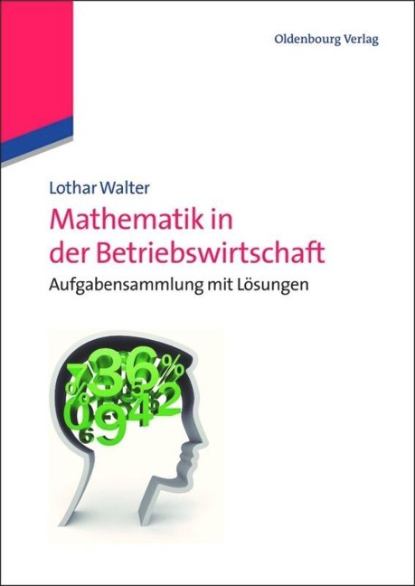 Mathematik in der Betriebswirtschaft - Lothar Walter