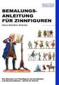 Bemalungsanleitung für Zinnfiguren - Hans-Günther Scholtz
