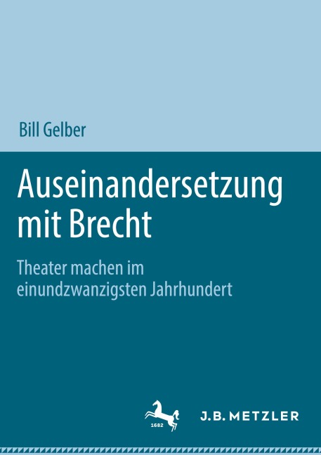 Auseinandersetzung mit Brecht - Bill Gelber