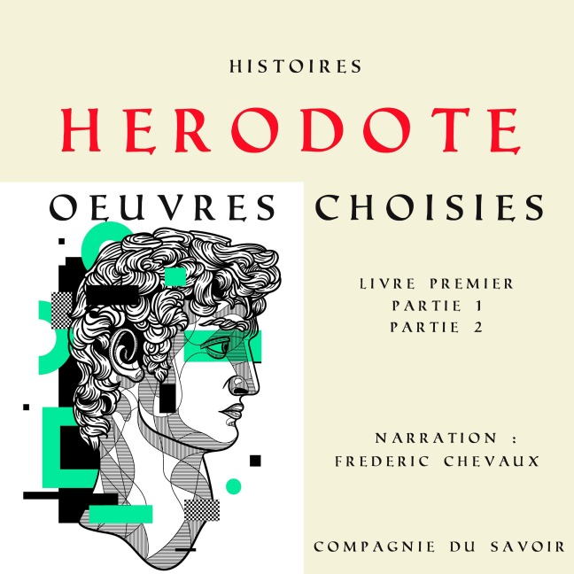 Hérodote, Histoires - Herodotus