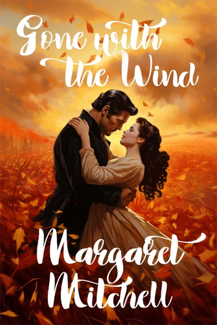 Gone with the Wind - Mitchell Margaret Mitchell