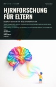 Cover-Bild zum Titel 'Hirnforschung für Eltern' von 'Ishtar A. I. Saage'