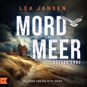 Cover-Bild zum Titel 'MORD UND MEER - Ostsee Erbe' von 'Lea Jansen'