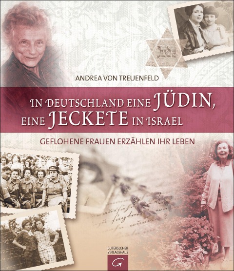 In Deutschland eine Jüdin, eine Jeckete in Israel - Andrea von Treuenfeld