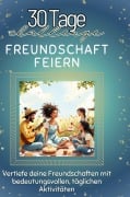 Cover-Bild zum Titel 'Freundschaft feiern' von 'Matteo Günther'