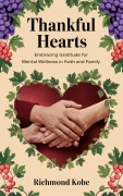 Cover-Bild zum Titel 'Thankful Hearts' von 'Richmond Donkor, Richmond Kobe'