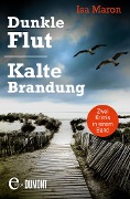 Cover-Bild zum Titel 'Dunkle Flut & Kalte Brandung' von 'Isa Maron'