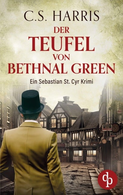 Der Teufel von Bethnal Green | Der fesselnde historische Krimi im düsteren Regency London - C. S. Harris