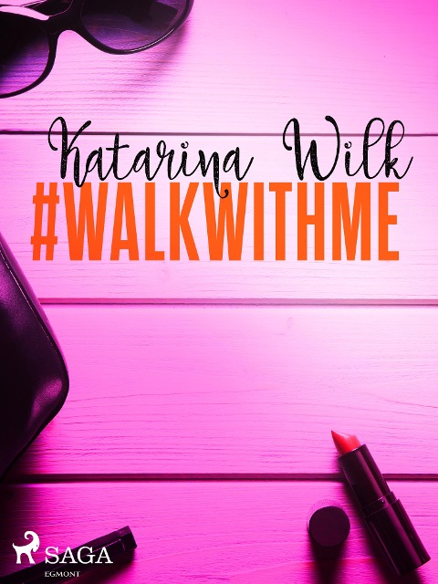 #walkwithme - Katarina Wilk