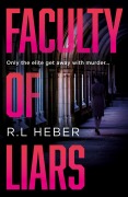 Cover-Bild zum Titel 'Faculty of Liars' von 'R. L. Heber'