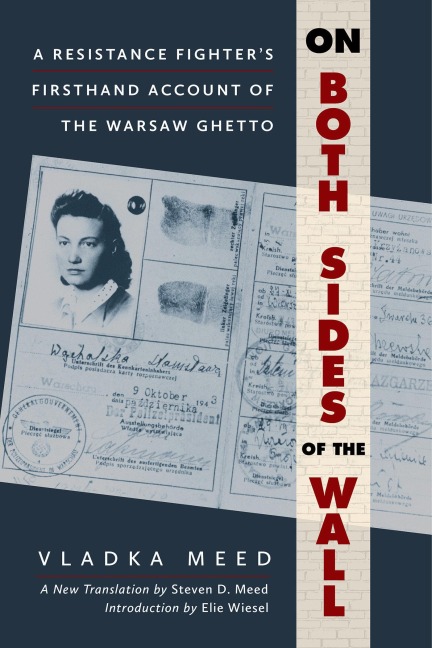 On Both Sides of the Wall - Vladka Meed, Steven D Meed