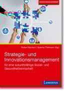 Cover-Bild zum Titel 'Strategie- und Innovationsmanagement für eine zukunftsfähige Sozial- und Gesundheitswirtschaft' von ''