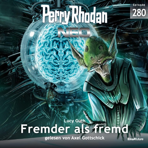 Perry Rhodan Neo 280: Fremder als fremd - Lucy Guth
