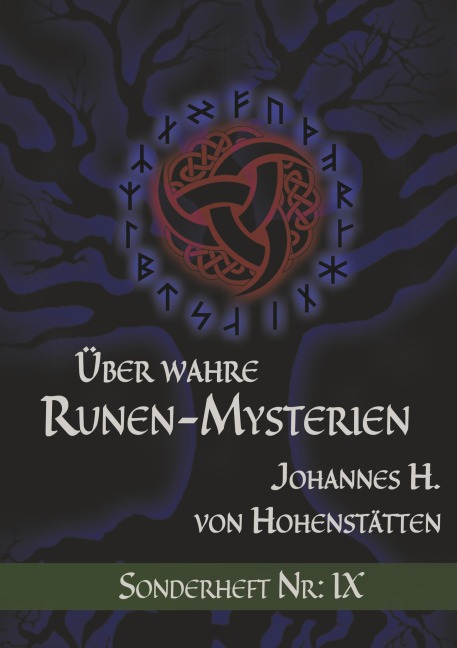 Über wahre Runen-Mysterien IX - Johannes H. von Hohenstätten