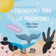 Cover-Bild zum Titel 'Tolondrones para los preguntones' von 'Alba Eritrea Gámez Vázquez, Emilio Fausto González Núñez, Sara Cecilia Díaz Castro, Cinthya Castro Iglesias, Mara Yadira Cortés Martínez'