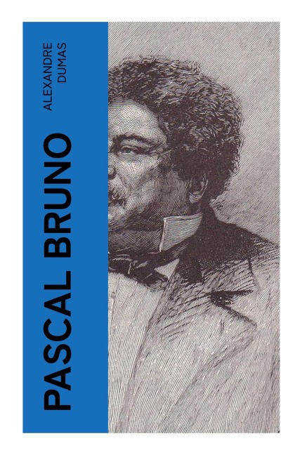 Pascal Bruno - Alexandre Dumas