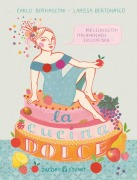 Cover-Bild zum Titel 'La cucina dolce' von 'Carlo Bernasconi'