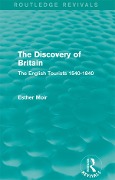 Cover-Bild zum Titel 'The Discovery of Britain (Routledge Revivals)' von 'Esther Moir'