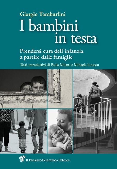 I bambini in testa. Prendersi cura dell'infanzia a partire dalle famiglie - Giorgio Tamburlini