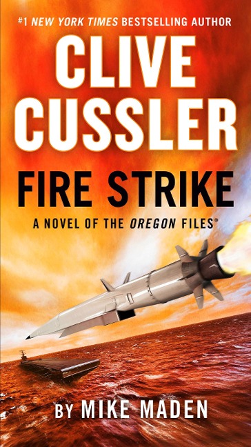 Clive Cussler Fire Strike - Mike Maden