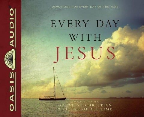 Every Day with Jesus: Treasures from the Greatest Christian Writers of All Time - Various