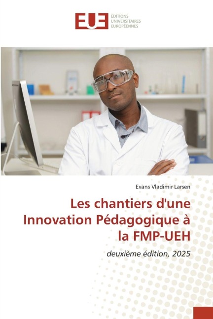 Les chantiers d'une Innovation Pédagogique à la FMP-UEH - Evans Vladimir Larsen