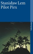 Cover-Bild zum Titel 'Pilot Pirx' von 'Stanislaw Lem'