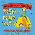 Cover-Bild zum Titel 'Drei-Fünf-Acht-Minutengeschichten zum Lachen und Kichern' von 'Maren von Klitzing'