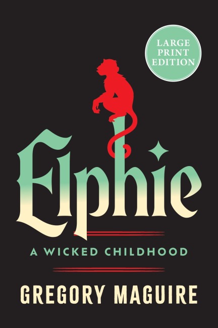 Elphie - Gregory Maguire