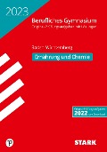 STARK Abiturprüfung Berufliches Gymnasium 2023 - Ernährung und Chemie - BaWü - 