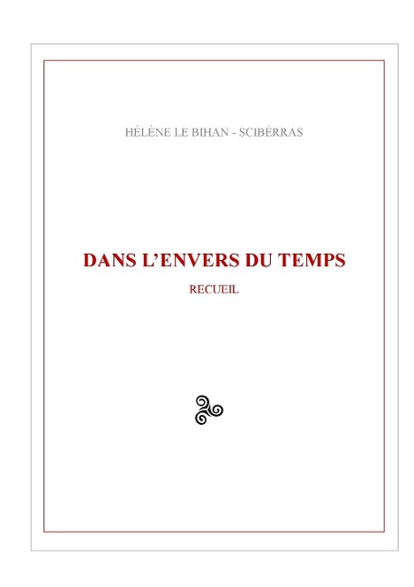 Dans l'envers du temps - Hélène Le Bihan - Sciberras