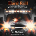 Hard Roll: A Paramedic's Perspective of Life and Death in New Orleans - Jon McCarthy