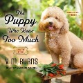 Cover-Bild zum Titel 'The Puppy Who Knew Too Much' von 'V. M. Burns'