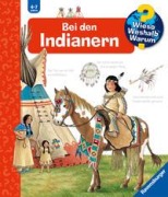 Cover-Bild zum Titel 'Wieso? Weshalb? Warum?, Band 18: Bei den Indianern' von 'Angela Weinhold'