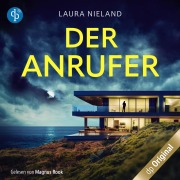Cover-Bild zum Titel 'Der Anrufer' von 'Laura Nieland'