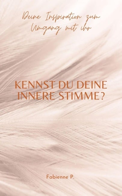 Kennst du deine innere Stimme ? - Fabienne P.