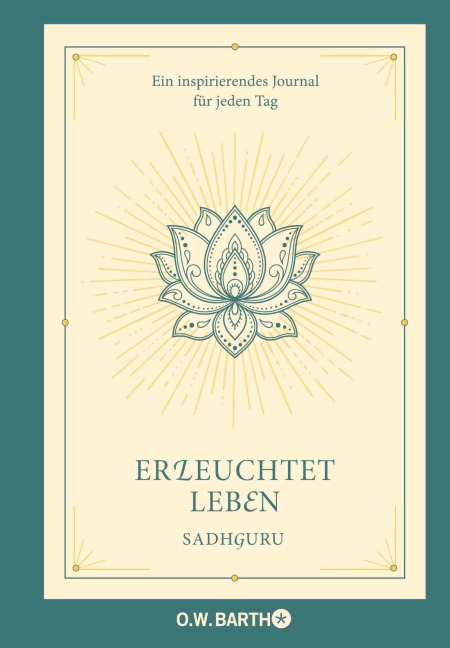 Erleuchtet leben - Sadhguru