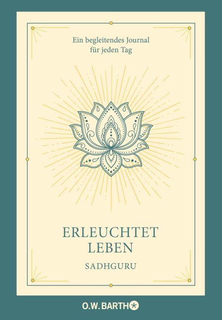 Erleuchtet leben - Sadhguru