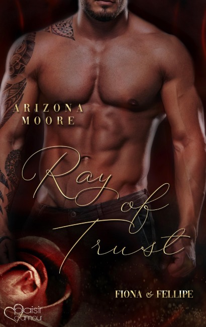 Ray of Trust (Das Kartell Teil 2) - Arizona Moore
