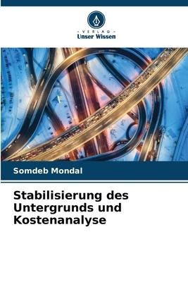 Stabilisierung des Untergrunds und Kostenanalyse - Somdeb Mondal