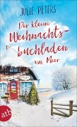 Cover-Bild zum Titel 'Der kleine Weihnachtsbuchladen am Meer' von 'Julie Peters'