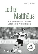 Cover-Bild zum Titel 'Lothar Matthäus' von 'Daniel Michel'
